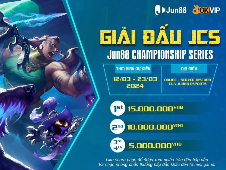 GIẢI ĐẤU JCS - Jun88 CHAMPIONSHIP SERIES